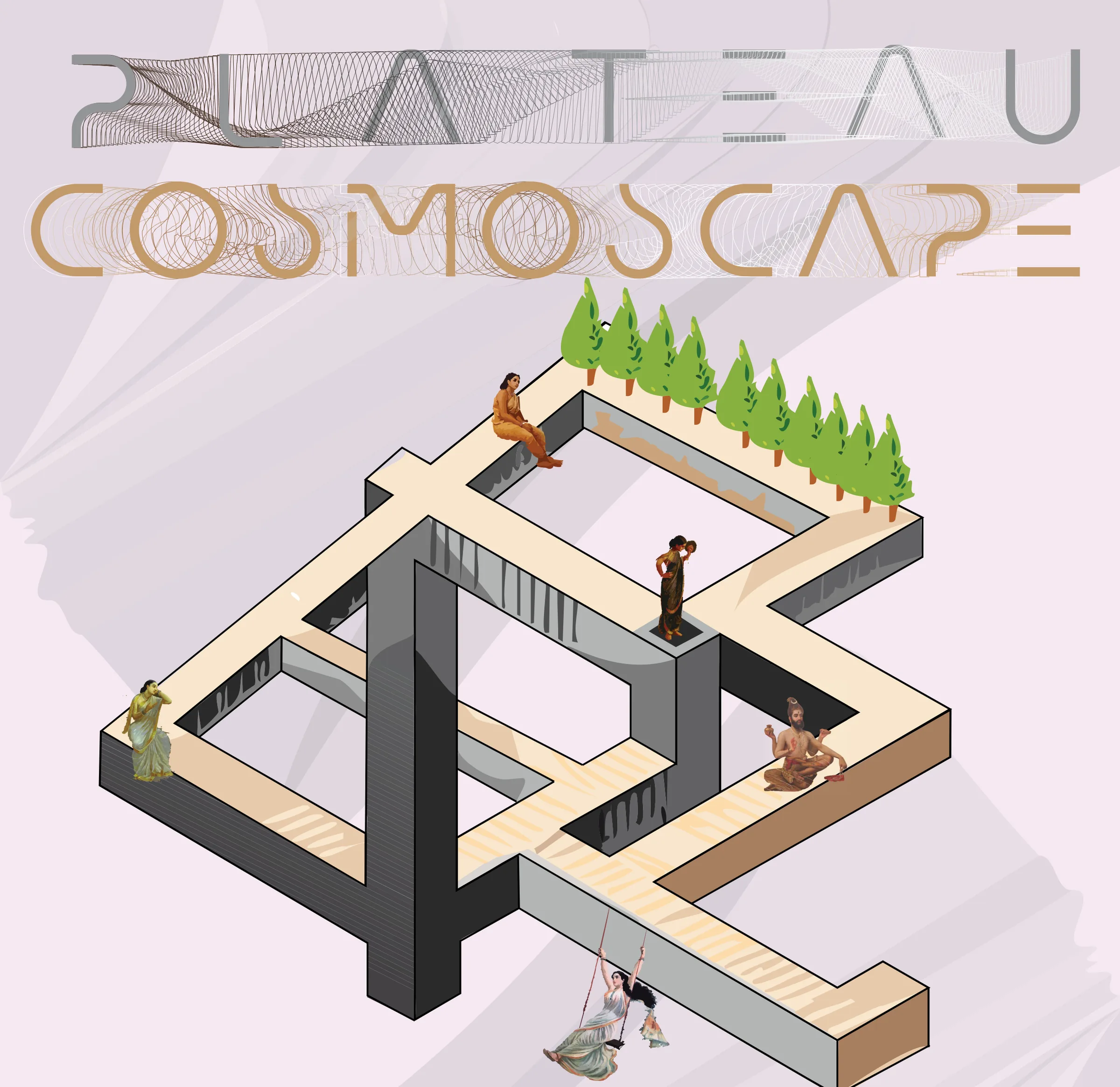 Plateau Cosmoscape design-competition poster (top part): blended-line title over an impossible, Escher-like isometric walkway with a row of trees and figures cut from Raja Ravi Varma paintings