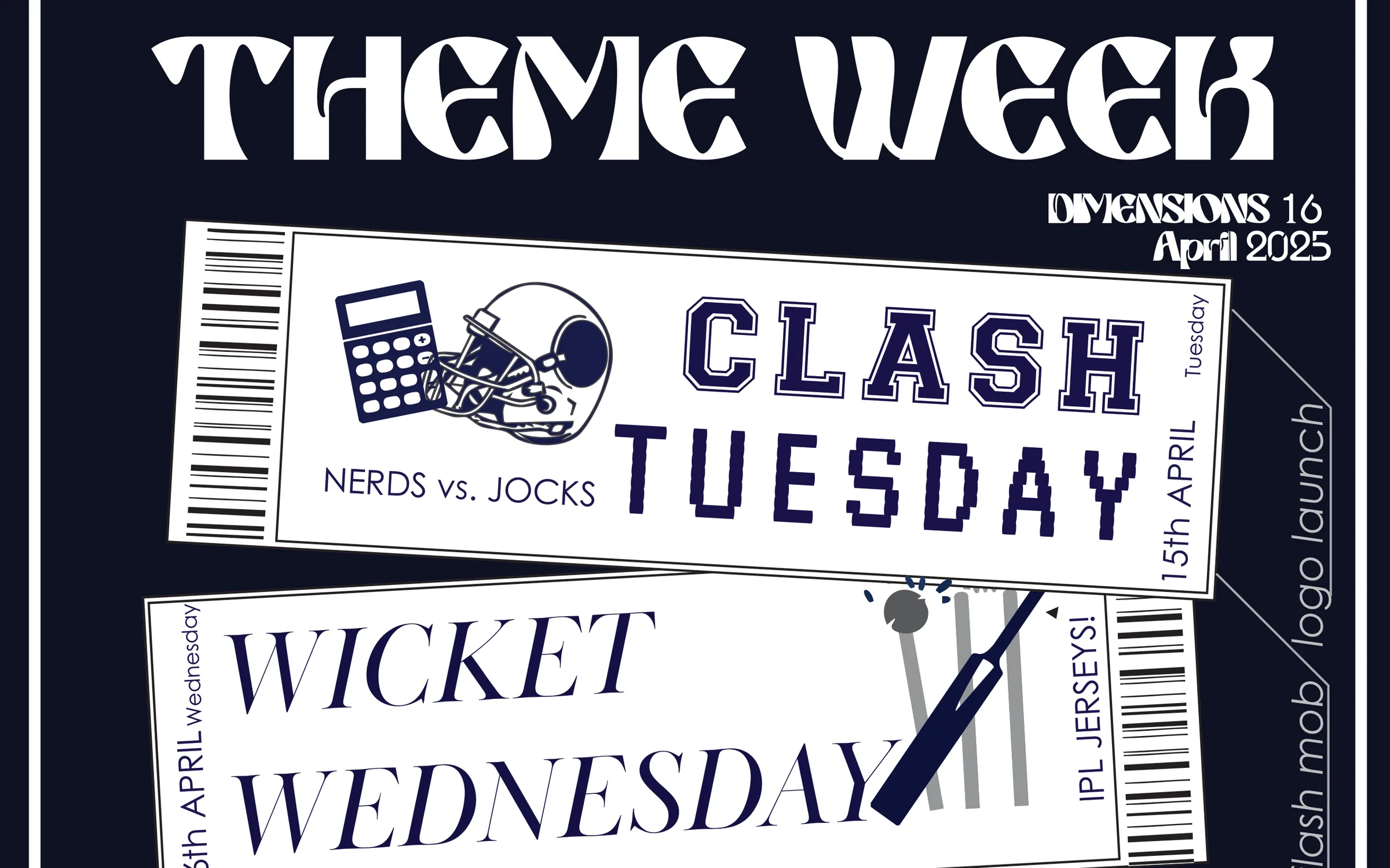 Theme Week poster for Dimensions 16: the headline over ticket-stub panels for Clash Tuesday and Wicket Wednesday, white tickets with navy type on a navy ground